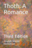 Thoth: a Romance: Third Edition