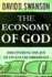 The Economy of God: Discovering the Joy of Financial Obedience