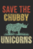Save the Chubby Unicorns: Notebook | Journal | Handlettering | Logbook |110 Pages Blank Paper | 6" X 9" | Record Books I Rhinoceros Journals I Rhinoceros Gifts