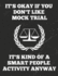 It's Okay If You Don't Like Mock Trial It's Kind of a Smart People Activity Anyway: Journal Or Notebook, 8.5 X 11 Inches, 150 Pages, College Ruled Paper, Funny Cover