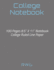 College Notebook: 100 Pages 8.5 X 11 Notebook College Ruled Line Paper (Paperback Or Softback)