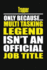 Trapper Only Because Multi Tasking Legend Isn't an Official Job Title