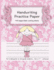 Handwriting Practice Paper: 100 Pages Blank Working Sheets I 8, 5 X 11 I Softcover I for Kindergarten, 1st Grade, 2nd Grade, 3rd Grade I Preschoo