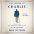 The Book of Charlie: Wisdom From the Remarkable American Life of a 109-Year-Old Man