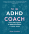 The Mini ADHD Coach: Tools and Support to Make Life Easier--A Visual Guide