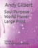 Soul Purpose ... World Power Large Print: Volume III The Middle East Dimension