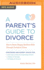 Parent's Guide to Divorce, a (Compact Disc)