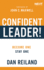 Confident Leader! : Become One, Stay One