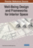 Well-Being Design and Frameworks for Interior Space