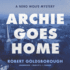 Archie Goes Home: a Nero Wolfe Mystery (the Nero Wolfe Mysteries)