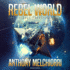 Rebel World (the Eternal Frontier Series) (Eternal Frontier Series, 4)