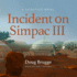 Incident on Simpac III: a Scientific Novel (the Science and Fiction Series)