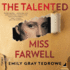 The Talented Miss Farwell Lib/E