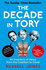 The Decade in Tory