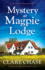 Mystery at Magpie Lodge: an Absolutely Gripping Cozy Mystery Novel (an Eve Mallow Mystery)