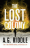 The Lost Colony: 3 (the Long Winter)