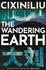 The Wandering Earth: Cixin Liu