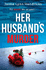Her Husbands Murder: an Absolutely Gripping Psychological Suspense Novel