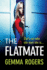 The Flatmate: a Completely Addictive Thriller From Gemma Rogers