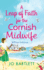 A Leap of Faith For The Cornish Midwife: An emotional, uplifting read from top 10 bestseller Jo Bartlett for 2022