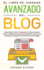 El Libro de Jugadas Avanzado del Blog: Siga la Mejor Gua Para Principiantes Para Obtener Ingresos Pasivos con Blogs hoy! Aprenda Estrategias de Escritura Secreta, Marketing e Investigacin Para Obtener xito Como Blogger!