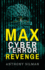 Max Cyber Terror Revenge