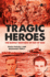 Tragic Heroes