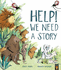 Help! We Need a Story