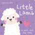 Little Ones Love Little Lamb (Little Ones Love Felt Flap Baby Books)