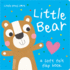 Little Ones Love Little Bear (Little Ones Love Felt Flap Baby Books)