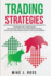 Trading Strategies: This Book Contains: Day Trading for a Living and Swing Trading Strategies. a Beginner's Guide to the Stock Market