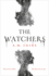 The Watchers: a Spine-Chilling Gothic Horror Novel