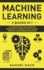 Machine Learning: 2 Books in 1: an Introduction Math Guide for Beginners to Understand Data Science Through the Business Applications