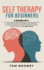 Self Therapy for Beginners: 2 Books in 1: the Cutting Edge and Easy Guideline to Create Wholeness and Heal Your Inner Self By Using Effective...Results in Less Than 7 Days (Part 1 and 2)