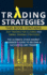 Trading Strategies: This Book Contains: Day Trading for a Living and Swing Trading Strategies. a Beginner's Guide to the Stock Market