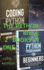 The Python Bible: 2 Books in One (Color Version): 2 Books in One: Your Personal Guide for Getting Into Programming and Use Python Like a Mother Language