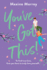 You've Got This: A heartwarming, feel-good romantic comedy from Maxine Morrey for 2023