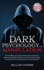Dark Psychology and Manipulation: Discover 40 Covert Emotional Manipulation Techniques, Mind Control & Brainwashing. Learn How to Analyze People, Nlp...Intelligence, Hypnosis, Subliminal Influence)