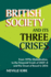 British Society and Its Three Crises-From 1970s Globalisation, to the Financial Crash of 2007-8 and the Onset of Brexit in 2016