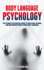 Body Language Psychology: the Ultimate Psychology Guide to Analyzing, Reading and Influencing People Using Body Language