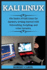 Kali Linux Series: the Basics of Kali Linux for Hackers, Getting Started With Networking, Scripting, and Cyber Security