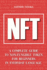 Nft: a Complete Guide to Non-Fungible Token for Beginners in Everyday Language