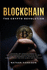 Blockchain the Crypto Revolution-Discover the Fantastic World of Cryptocurrencies and Blockchain With the Best Guide for Beginners to Investing and Understanding the New Global Age of Finance