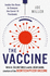 The Vaccine: Inside the Race to Conquer the Covid-19 Pandemic