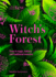 Kew: the Witch's Forest: Trees in Magic, Folklore and Traditional Remedies (Kew Royal Botanic Gardens)