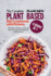 The Complete Plant Based Diet Cookbook With Pictures: 4 Books in 1: 200+ Tasty and Quick Recipes to Purify and Energize Your Body With Vegan and Plant