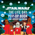 Star Wars: the Life Day Pop-Up Book and Advent Calendar