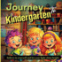 Journey To Kindergarten: A World of Discoveries