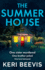 The Summer House: a Highly Addictive Psychological Thriller From Top 10 Bestseller Keri Beevis for 2023