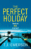 The Perfect Holiday